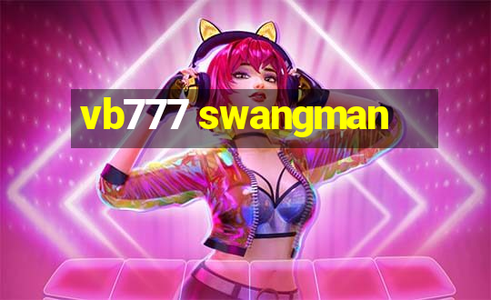 vb777 swangman