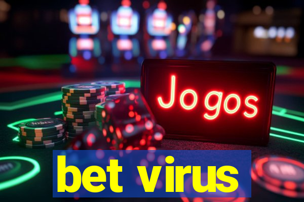 bet virus