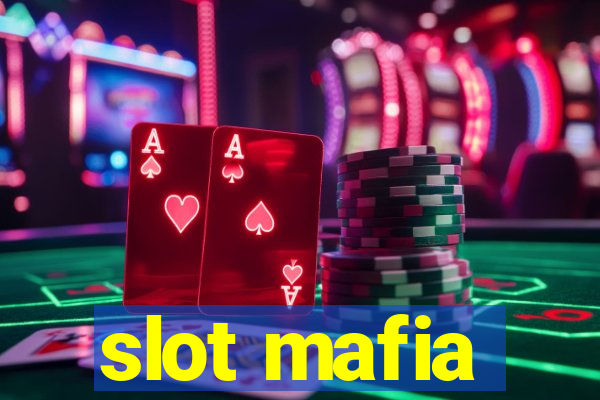 slot mafia