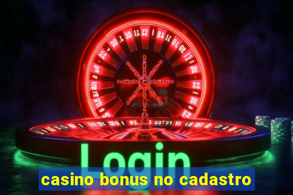 casino bonus no cadastro