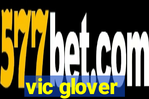 vic glover