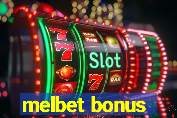 melbet bonus