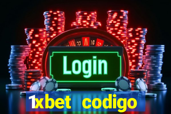 1xbet codigo promocional portugal