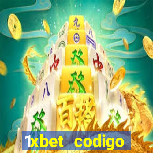 1xbet codigo promocional portugal