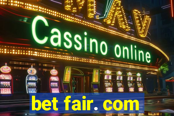 bet fair. com