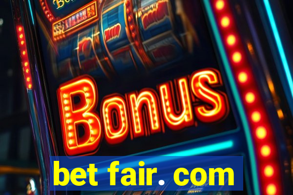 bet fair. com