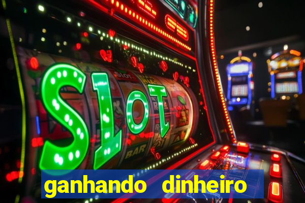 ganhando dinheiro em jogos