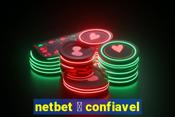 netbet 茅 confiavel