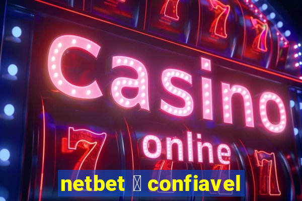 netbet 茅 confiavel