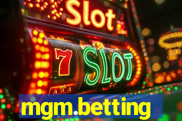 mgm.betting