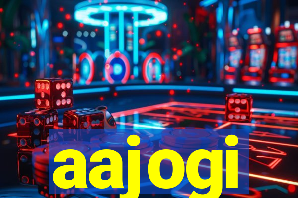 aajogi