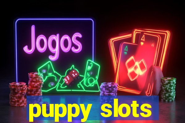 puppy slots