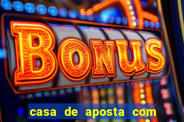 casa de aposta com deposito minimo de 1 real