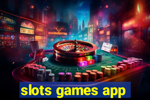 slots games app