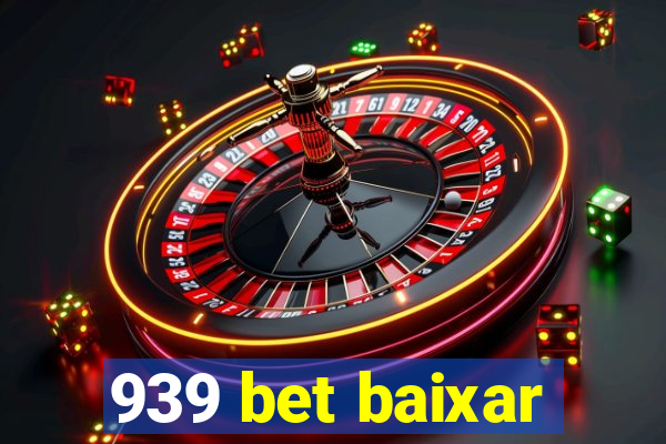 939 bet baixar