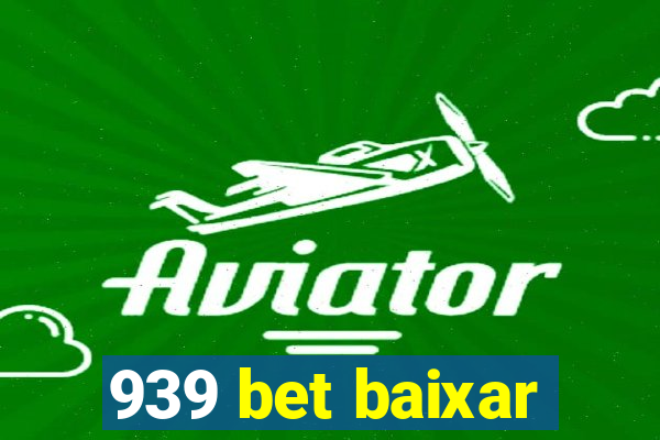 939 bet baixar