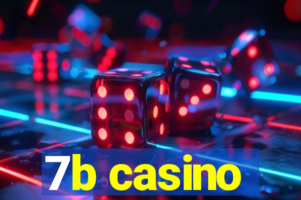 7b casino