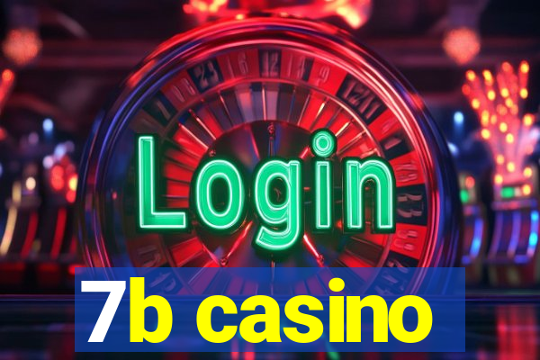 7b casino