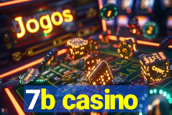 7b casino