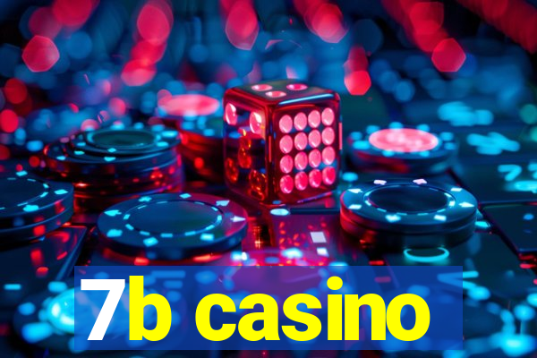 7b casino