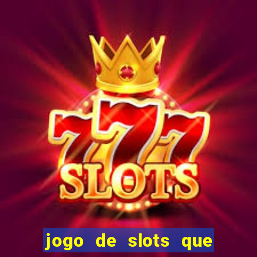 jogo de slots que da bonus no cadastro