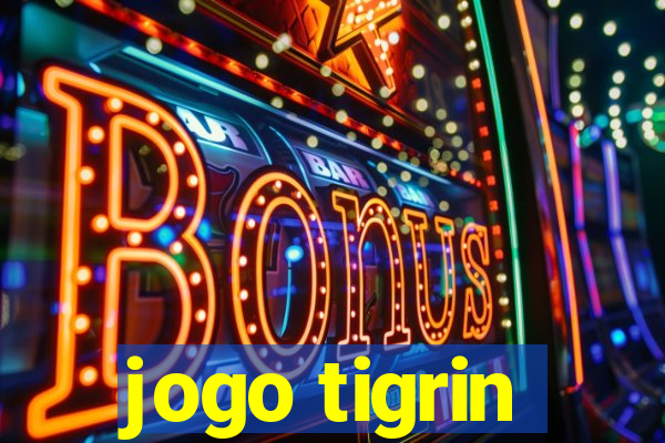 jogo tigrin