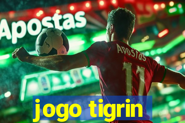 jogo tigrin