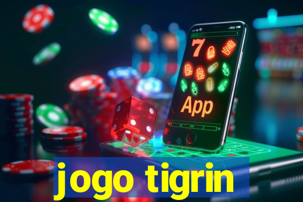 jogo tigrin