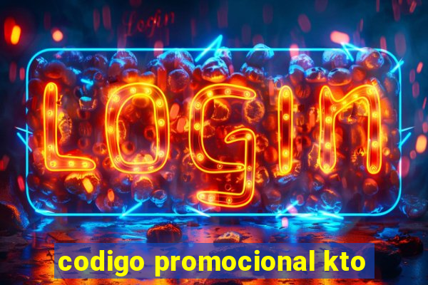 codigo promocional kto