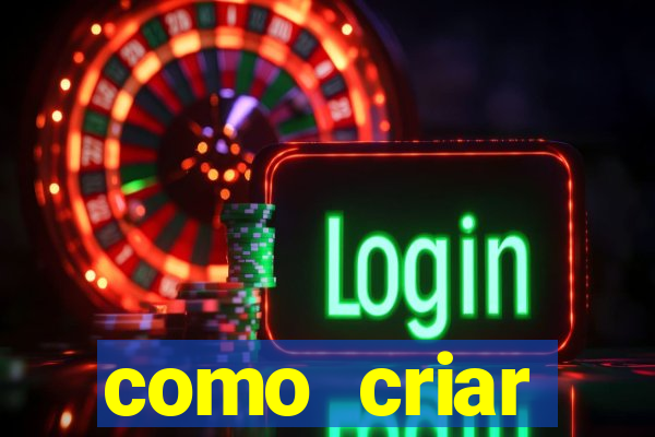 como criar plataforma de jogos cassino