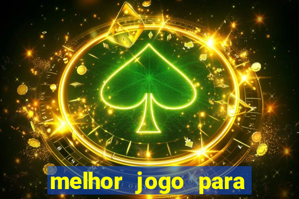 melhor jogo para ganhar na betano