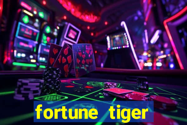 fortune tiger minimo 1 real