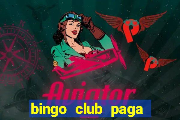 bingo club paga mesmo reclame aqui