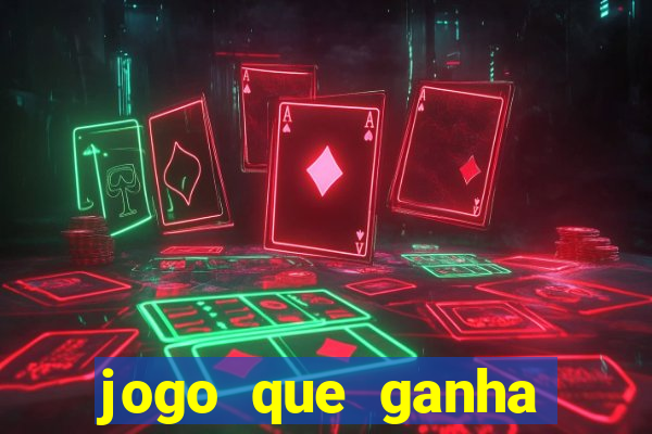 jogo que ganha para se cadastrar