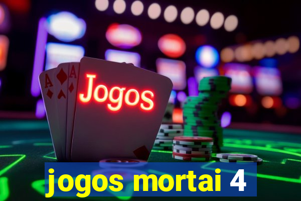 jogos mortai 4