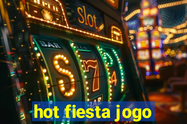 hot fiesta jogo