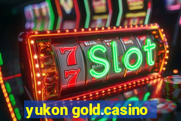 yukon gold.casino