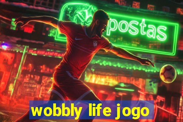 wobbly life jogo