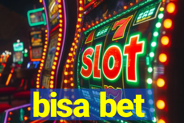 bisa bet