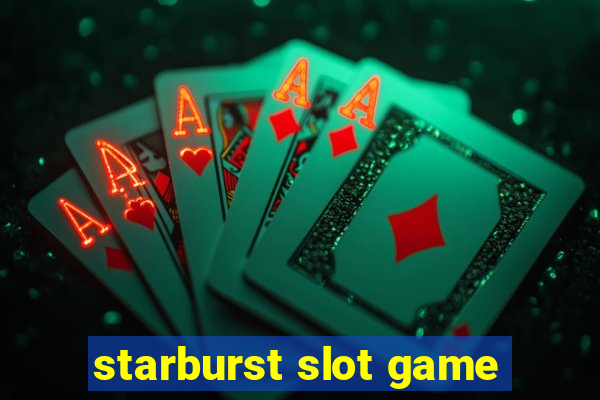 starburst slot game