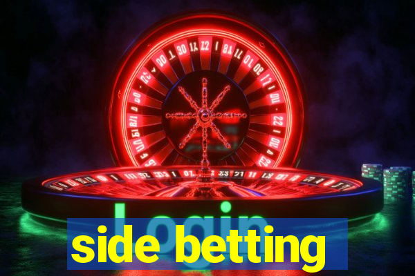 side betting