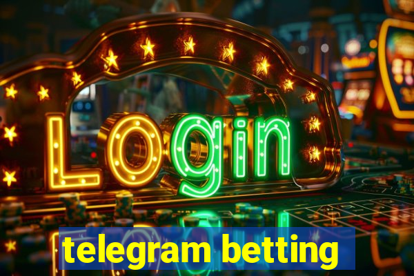 telegram betting