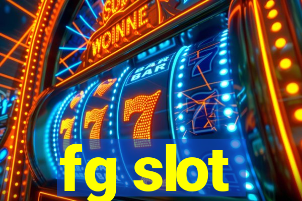 fg slot