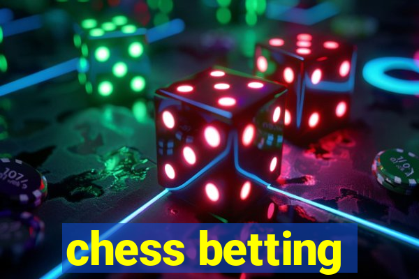 chess betting