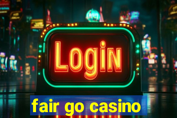 fair go casino