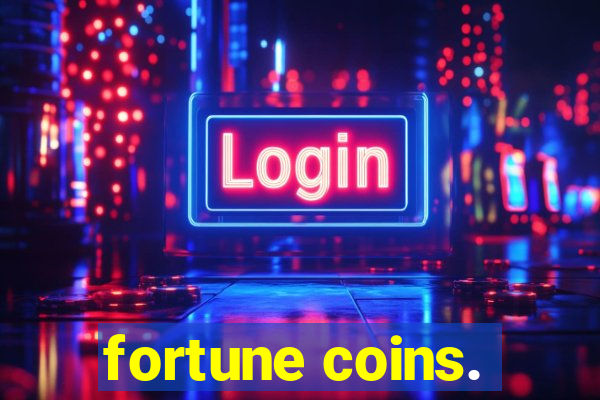 fortune coins.