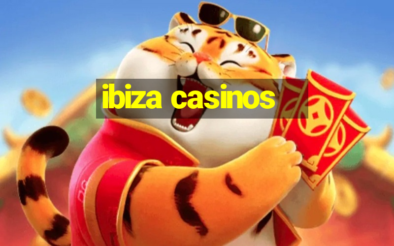 ibiza casinos