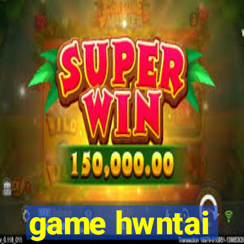 game hwntai