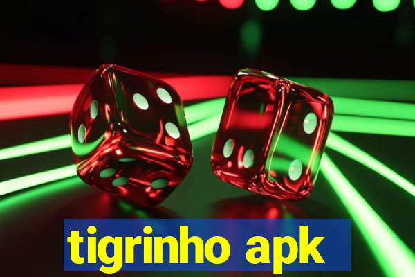 tigrinho apk