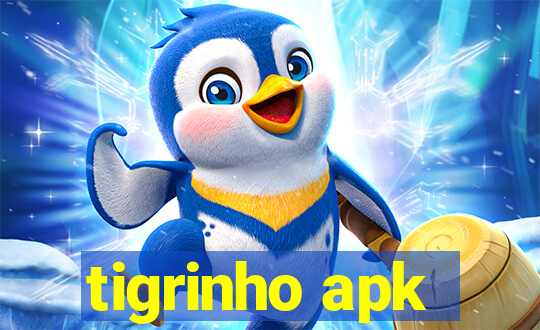 tigrinho apk